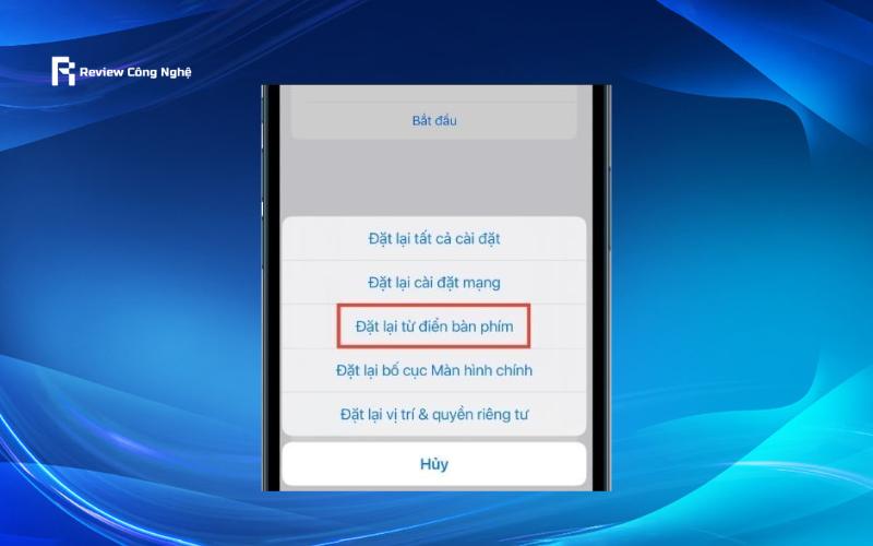 "Chọn Đặt lại từ điển bàn phím > Xác nhận để hoàn tất