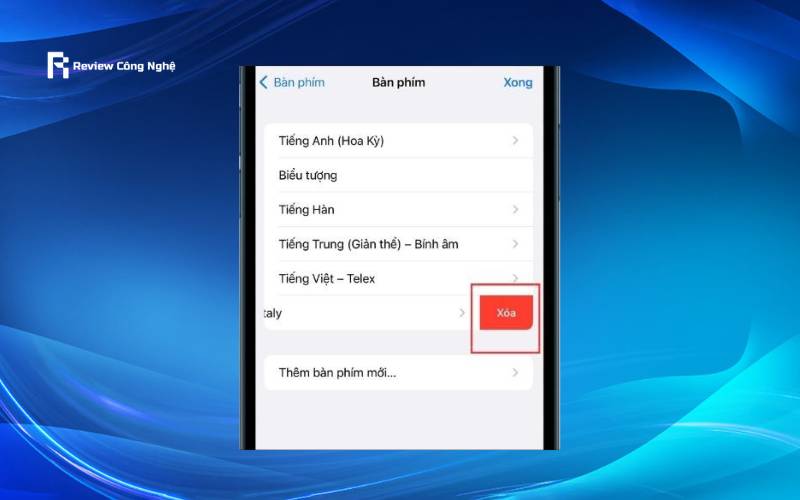 Vuốt sang trái ngôn ngữ cần xóa và nhấn Xóa để gỡ bỏ khỏi danh sách bàn phím